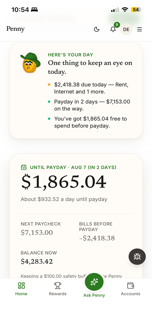 Penny’s home screen showing how much is free to spend before the next payday, with the next paycheck, bills due before then, and current balance broken out beneath it.